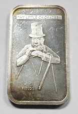 My Little Chickadee WC Fields | 1 oz Silver .999 1973 Bar 113.93 per troy oz