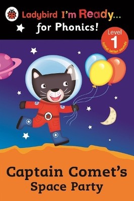 Captain Comet's Space Party Ladybird I'm Ready for Phonic by Ladybird 0723275378