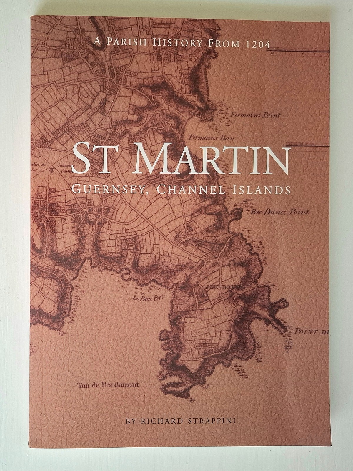 St Martin, Guernsey a parish history from 1204 book