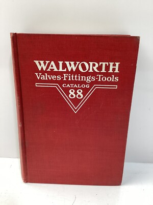 Walworth Catalog 88 - 1930 Valves, Fittings, Tools