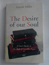 The Desire of Our Soul: A User's Guide to The Boo... by Miller, Harold Paperback