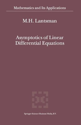 Asymptotics of Linear Differential Equations - 9789048157730