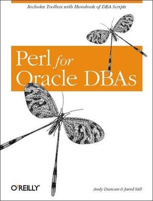 Andy Duncan & Jared Still Perl for Oracle DBAs (Paperback)