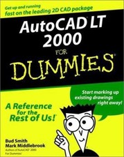 AutoCAD LT 2000 for Dummies by Bud E. Smith