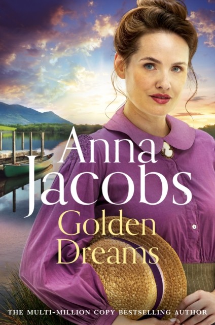 Golden Dreams: Book 2 in the gripping new Jubilee Lake by Anna Jacobs HARDBACK