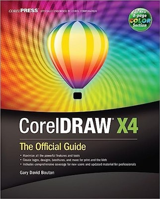 CorelDRAW� X4: The Official Guide by Bouton, Gary David 0071545700 FREE Shipping