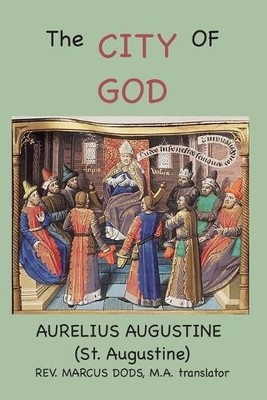 Aurelius Augustine The City of God (Paperback)