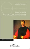 Maurice Bertrand | Machiavel Ou L'illusion RéAliste | Taschenbuch | FranzöSisch