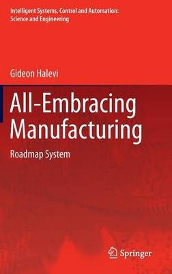 All-Embracing Manufacturing - 9789400741799