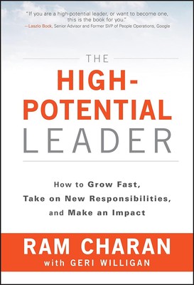 The High-Potential Leader How to Grow Fast,Take Hardcover