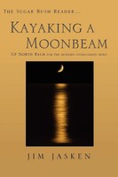Kayaking A Moonbeam Jim Jasken Taschenbuch Kartoniert / Broschiert Englisch 2011