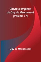 Guy De Maupassant | ¿Uvres ComplèTes De Guy De Maupassant (Volume 17) | Buch
