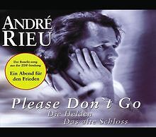 Please DonT Go von Andre Rieu | CD | Zustand sehr gut