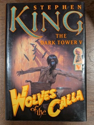 Stephen King The Dark Tower V: Wolves of the Calla (NEW 1st Ed. & Print)