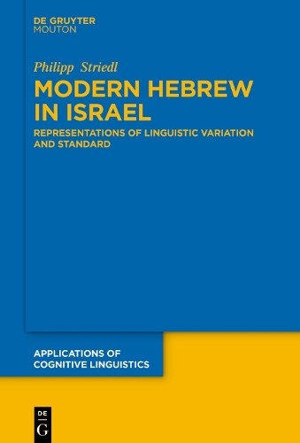 Modern Hebrew in Israel by Philipp Striedl - 9783111390550