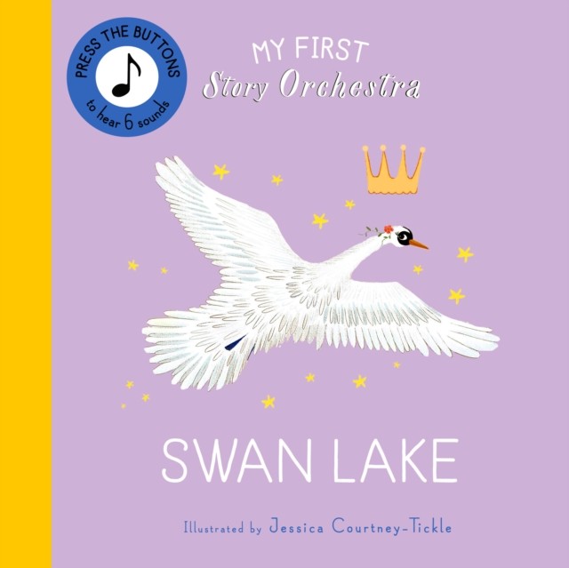 My First Story Orchestra: Swan Lake (Board book)