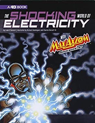 The Shocking World of Electricity with Max Axiom Super Scientist