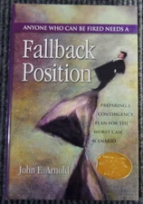 Fallback Position by John E Arnold 1st Edition Hardcover Dust Jacket SIGNED 2003