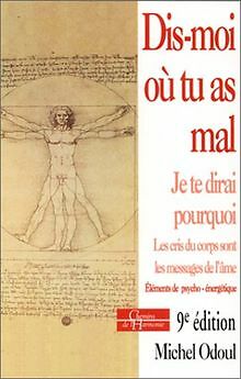 Dis-moi où tu as mal, je te dirai pourquoi-- von Od... | Buch | Zustand sehr gut
