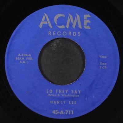 NANCY LEE & TEMPO-TONES: So They Say / Meet Me at the Cross Roads ACME 7'' Single