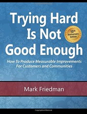 TRYING HARD IS NOT GOOD ENOUGH 10TH ANNIVERSARY EDITION: By Mark Friedman *Mint*