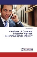 Corellates Of Customer Loyalty In Nigerian Telecommunication Industry Adewale Ad