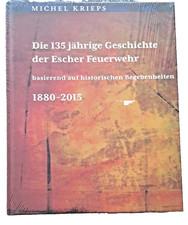 135-letnia historia escherskiej straży pożarnej -Michel Krieps 1880-2015