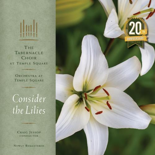TABERNACLE CHOIR AT TEMPLE SQUARE: CONSIDER THE LILIES - (LP vinyl *BRAND NEW*.)
