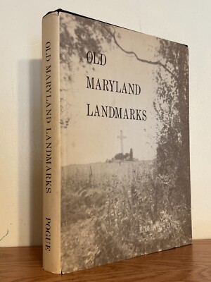 Old Maryland Landmarks - Signed First Edition by Robert Pogue