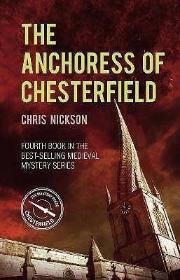 The Anchoress of Chesterfield, Chris Nickson,  Pap