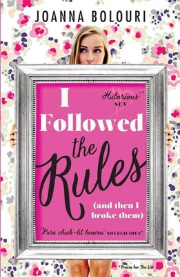 I Followed the Rules: a laugh-out-loud romcom you won't be able to put down! by