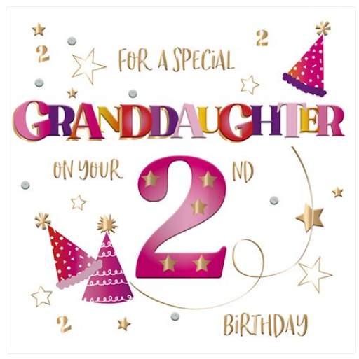 Birthday Card GRANDDAUGHTER 2nd 2. PRETTY Foiled Birthday 2 Special Card.