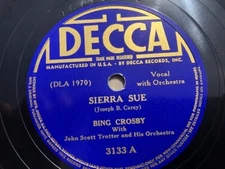 Bing Crosby 78rpm Single 10-inch Decca Records #3133 Sierra Sue & Marcheta