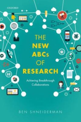 New ABCs of Research : Achieving Breakthrough Collaborations, Paperback by Sh...