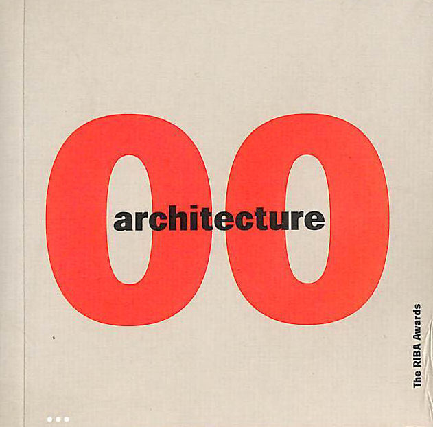 Architecture 00 : the RIBA awards by Chapman, Tony