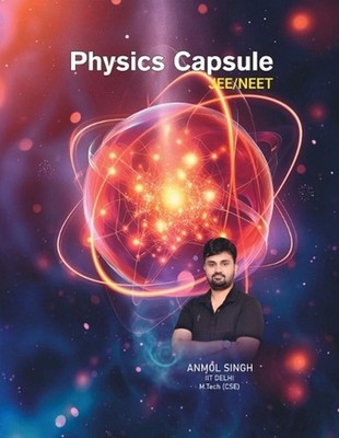 Physics Capsule Jee&neet: Clear Concepts by Anmol Singh Paperback Book