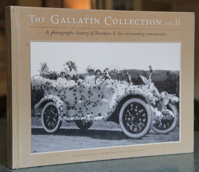 #ad The Gallatin Collection Vol. II photo history of Bozeman MT area 2003 $19.00