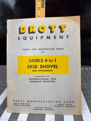 Drott 340K3 Skid-Shovel on T340 Tractor Parts Catalog & Owner Operator Manual