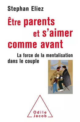 Être parent et s'aimer comme avant, Stephan Eliez