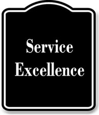 Service Excellence BLACK Aluminum Composite Sign