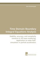 Time Domain Boundary Integral Equations Analysis Amir Geranmayeh