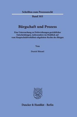 Bürgschaft und Prozess | Daniel Bäuml | deutsch