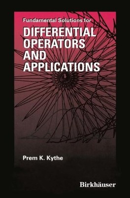 FUNDAMENTAL SOLUTIONS FOR DIFFERENTIAL OPERATORS AND By Prem Kythe **BRAND NEW**