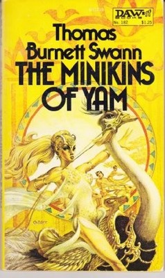 THE MINIKINS OF YAM (DAW UY1219) By Thomas Burnett Swann
