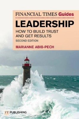Marianne Abib Pech The Financial Times Guide to Leadership (Taschenbuch)