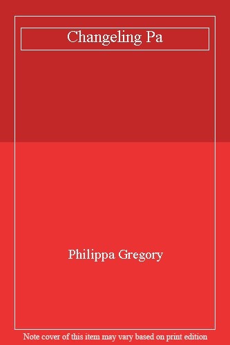 Changeling Pa-Philippa Gregory - Picture 1 of 1