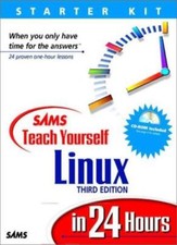 Sams Teach Yourself Linux in 24 Hours, Third Edition 3rd Editi