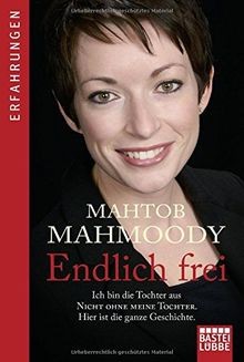 Endlich frei: Ich bin die Tochter aus Nicht ohne meine T... | Buch | Zustand gut