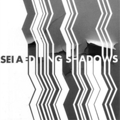 Sei A Editing Shadows Album