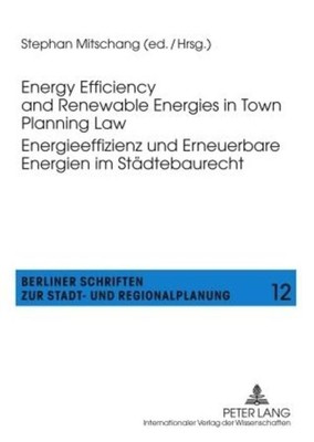 Energy Efficiency and Renewable Energies in Town Planning Law--...